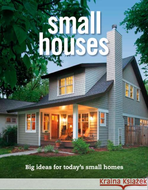 Small Houses Fine Homebuilding 9781641550628 Taunton Press