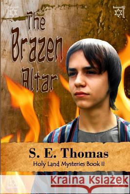 The Brazen Altar S. E. Thomas 9781641570053 Not Avail