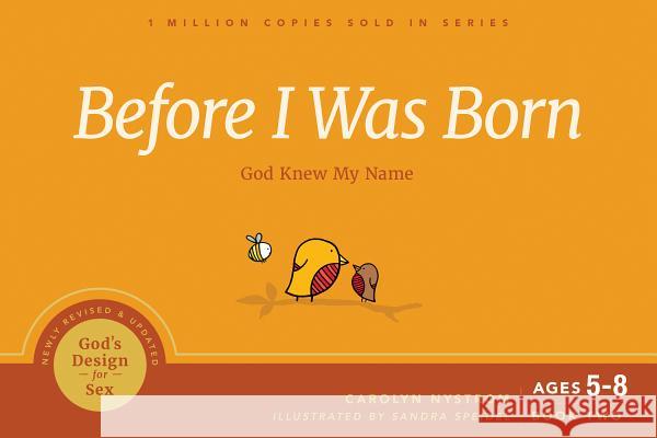 Before I Was Born: God Knew My Name Carolyn Nystrom 9781641581455