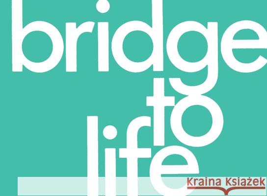 Bridge to Life (Green) 25-Pack The Navigators 9781641583251 NavPress Publishing Group