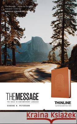 The Message Thinline (Leather-Look, Sunrise British Tan) Peterson, Eugene H. 9781641585545 NavPress Publishing Group