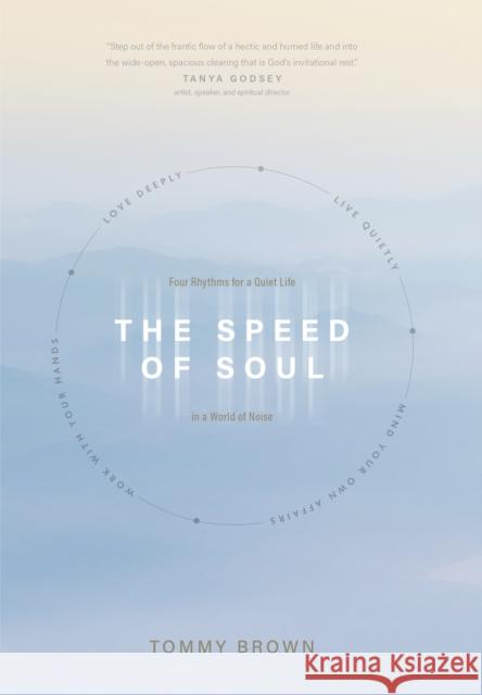 Speed of Soul, The Tommy Brown 9781641586313 NavPress Publishing Group