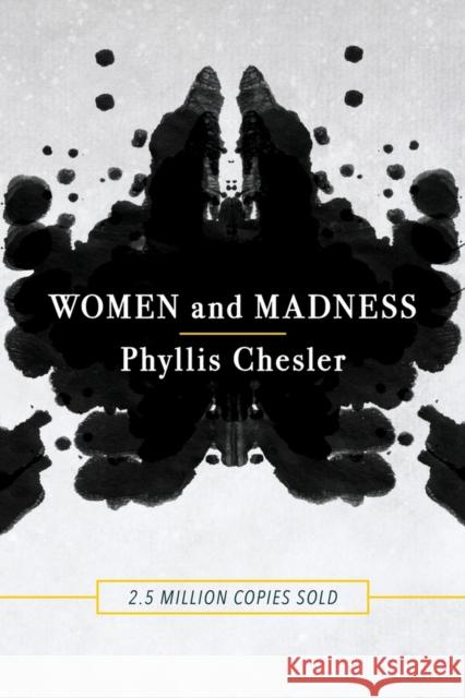 Women and Madness Phyllis Chesler 9781641600361 Chicago Review Press
