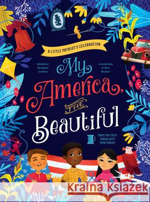 My America, the Beautiful Katharine Lee Bates Katie Melrose 9781641700191 Familius