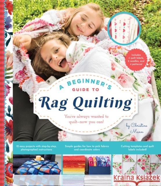 A Beginner's Guide to Rag Quilting Christine Mann 9781641701471 Familius