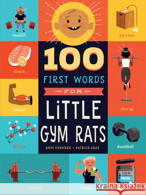 100 First Words for Little Gym Rats Andrea Veenker Patrick Gray 9781641702669 Familius