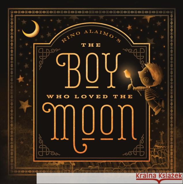 The Boy Who Loved the Moon Rino Alaimo 9781641704748