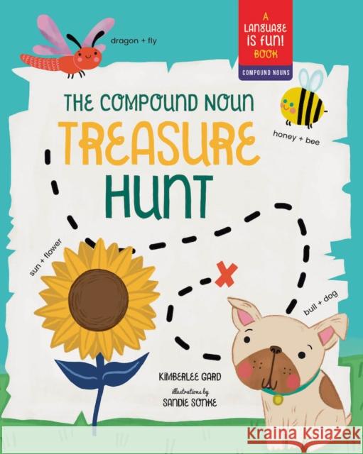 The Compound Noun Treasure Hunt: A Picture Book about Compound Words Kimberlee Gard 9781641708852 Familius