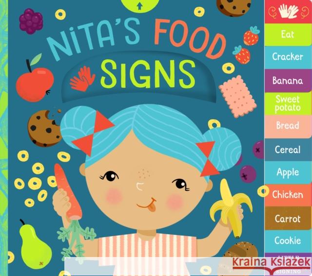 Nita's Food Signs: An Interactive ASL Board Book Kathy MacMillan Ekaterina Ladatko 9781641709514