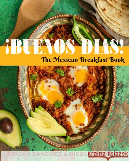 ¡Buenos Dias!: The Mexican Breakfast Book  9781641709729 Familius LLC