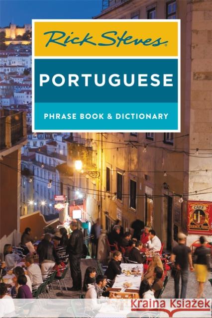 Rick Steves Portuguese Phrase Book and Dictionary (Third Edition)  9781641711975 Rick Steves