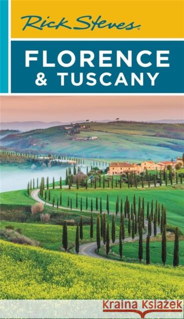 Rick Steves Florence & Tuscany (Nineteenth Edition) Rick Steves 9781641714136 Avalon Travel Publishing