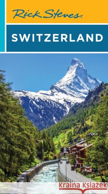 Rick Steves Switzerland Rick Steves 9781641716512 Rick Steves