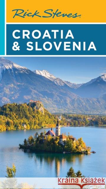 Rick Steves Croatia & Slovenia (Tenth Edition) Rick Steves 9781641716574 Rick Steves