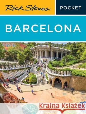Rick Steves Pocket Barcelona Rick Steves Gene Openshaw Cameron Hewitt 9781641717274 Rick Steves