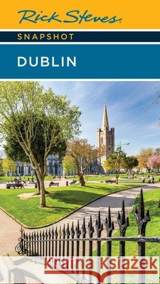 Rick Steves Snapshot Dublin Rick Steves Pat O'Connor 9781641717373 Rick Steves