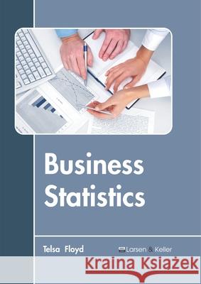 Business Statistics  9781641720830 Larsen and Keller Education