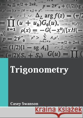 Trigonometry  9781641721356 Larsen and Keller Education