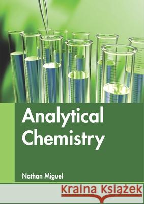 Analytical Chemistry  9781641721431 Larsen and Keller Education