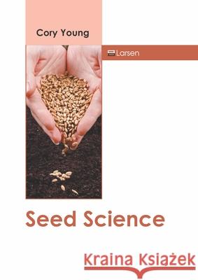 Seed Science Cory Young 9781641726030