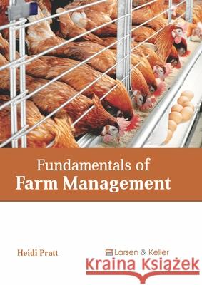 Fundamentals of Farm Management Heidi Pratt 9781641726061 Larsen and Keller Education