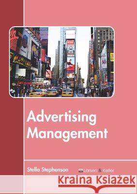 Advertising Management Stella Stephenson 9781641726269 Larsen and Keller Education