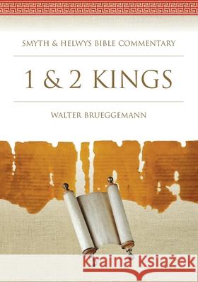 1 & 2 Kings Walter Brueggemann 9781641730211 Smyth & Helwys Publishing, Incorporated