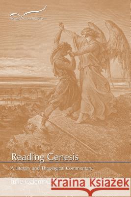 Reading Genesis: A Literary and Theological Commentary Julie Galambush 9781641730860 Smyth & Helwys Publishing
