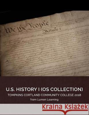 United States History 1 Os Collect Tompkins Cortland Community College 9781641760065 Suny Oer