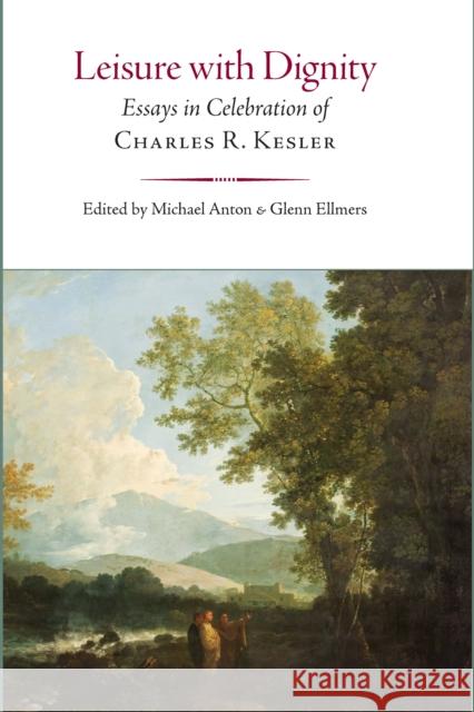 Honorable Ambition: Essays in Celebration of Charles R. Kesler Glenn Ellmers Michael Anton 9781641773492