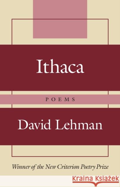 Ithaca: Poems David Lehman 9781641775113