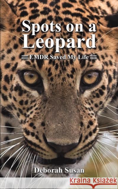 Spots on a Leopard Deborah Susan 9781641826327