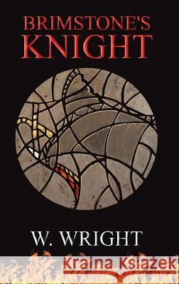 Brimstone's Knight W. Wright 9781641827898 Austin Macauley