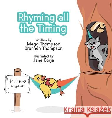 Rhyming All The Timing Megg Thompson Brennen Thompson Jana Borja 9781641844178 Megg Thompson Behavior Consulting