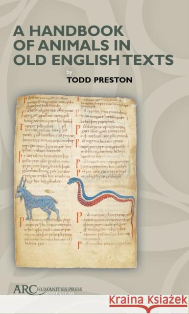 A Handbook of Animals in Old English Texts Todd Preston 9781641893107 ARC Humanities Press
