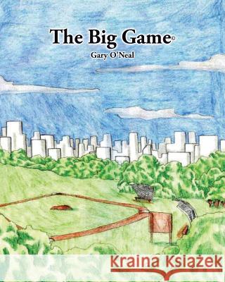 The Big Game Gary O'Neal 9781641914796 Christian Faith