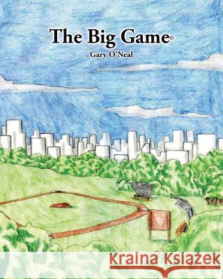 The Big Game Gary O'Neal 9781641914796