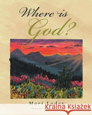 Where Is God? Mari Loder 9781641916844 Christian Faith