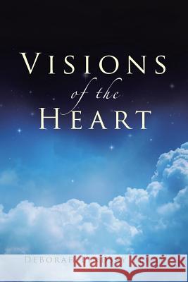 Visions of the Heart Deborah Lindsay Perry 9781641918909