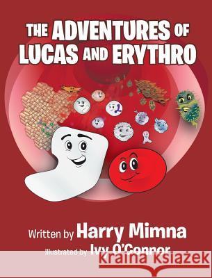 The Adventures of Lucas and Erythro Harry Mimna 9781641919272 Christian Faith