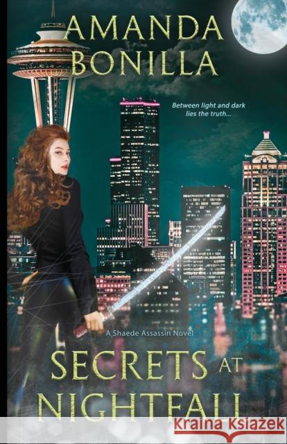 Secrets at Nightfall Amanda Bonilla   9781641972215