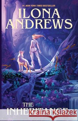 The Inheritance Ilona Andrews 9781641973403 Nancy Yost Literary Agency, Inc