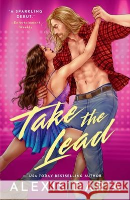 Take the Lead Alexis Daria 9781641973571