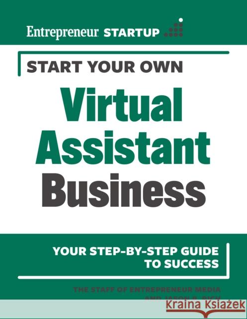 Start Your Own Virtual Assistant Business Jason R. Rich 9781642011142