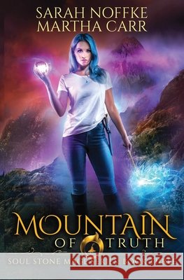 Mountain of Truth: The Revelations of Oriceran Martha Carr, Michael Anderle, Sarah Noffke 9781642020427
