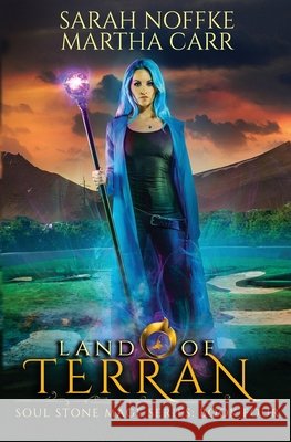 Land Of Terran: The Revelations of Oriceran Martha Carr, Michael Anderle, Sarah Noffke 9781642020441
