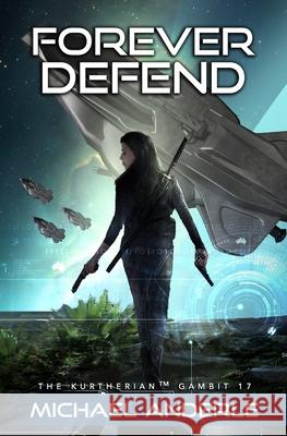 Forever Defend Michael Anderle 9781642020595 Lmbpn Publishing