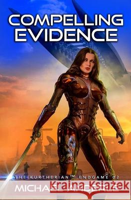 Compelling Evidence Michael Anderle 9781642020809