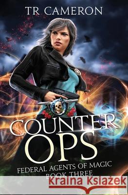 Counter Ops: An Urban Fantasy Action Adventure in the Oriceran Universe Martha Carr Michael Anderle Tr Cameron 9781642022810 Lmbpn Publishing