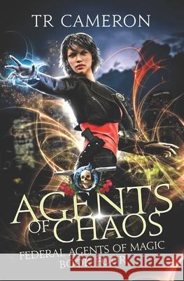 Agents Of Chaos: An Urban Fantasy Action Adventure in the Oriceran Universe Martha Carr Michael Anderle Tr Cameron 9781642023367 Lmbpn Publishing